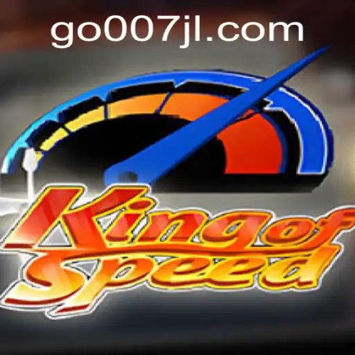KingofSpeed: Unleashing the Thrill of 007JL in a Digital Playground