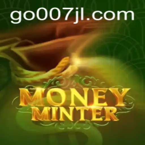 Exploring MoneyMinter: The Exciting New Gaming Sensation with 007JL Twist