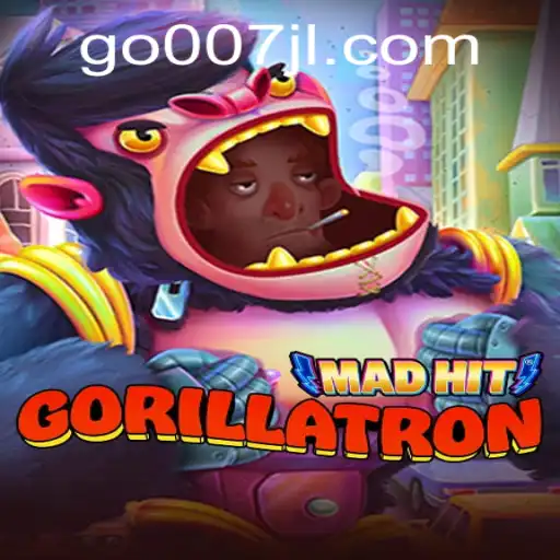 MadHitGorillatron: The Ultimate Adventure Awaits With 007JL