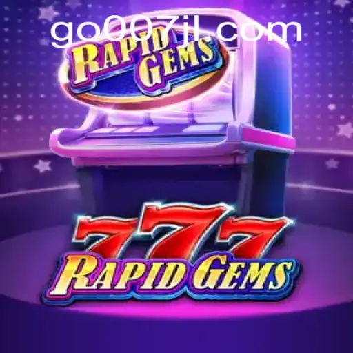 Discover the Thrills of RapidGems777